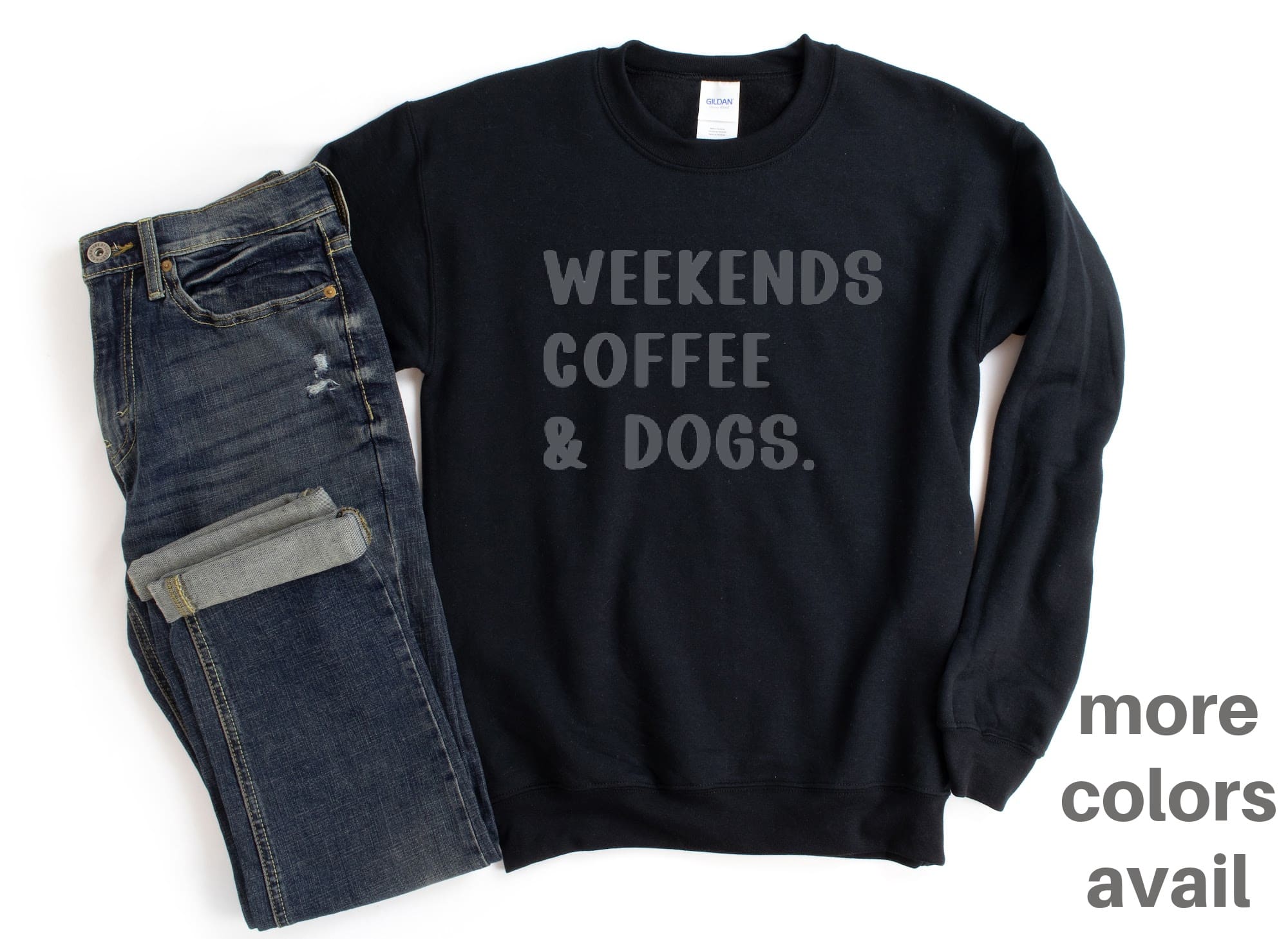 Shirt People Sweatshirt Unisex Crew Neck People Apparel People Shirt WEEKENDS COFFEE DOGS Sweatshirt