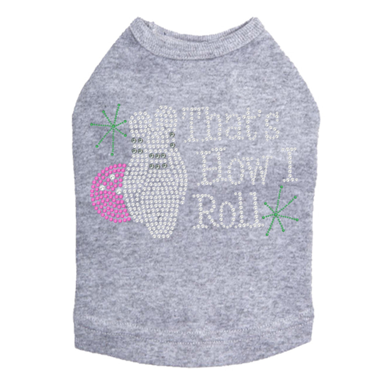 Bowling - Thats How I Roll - Dog Tank