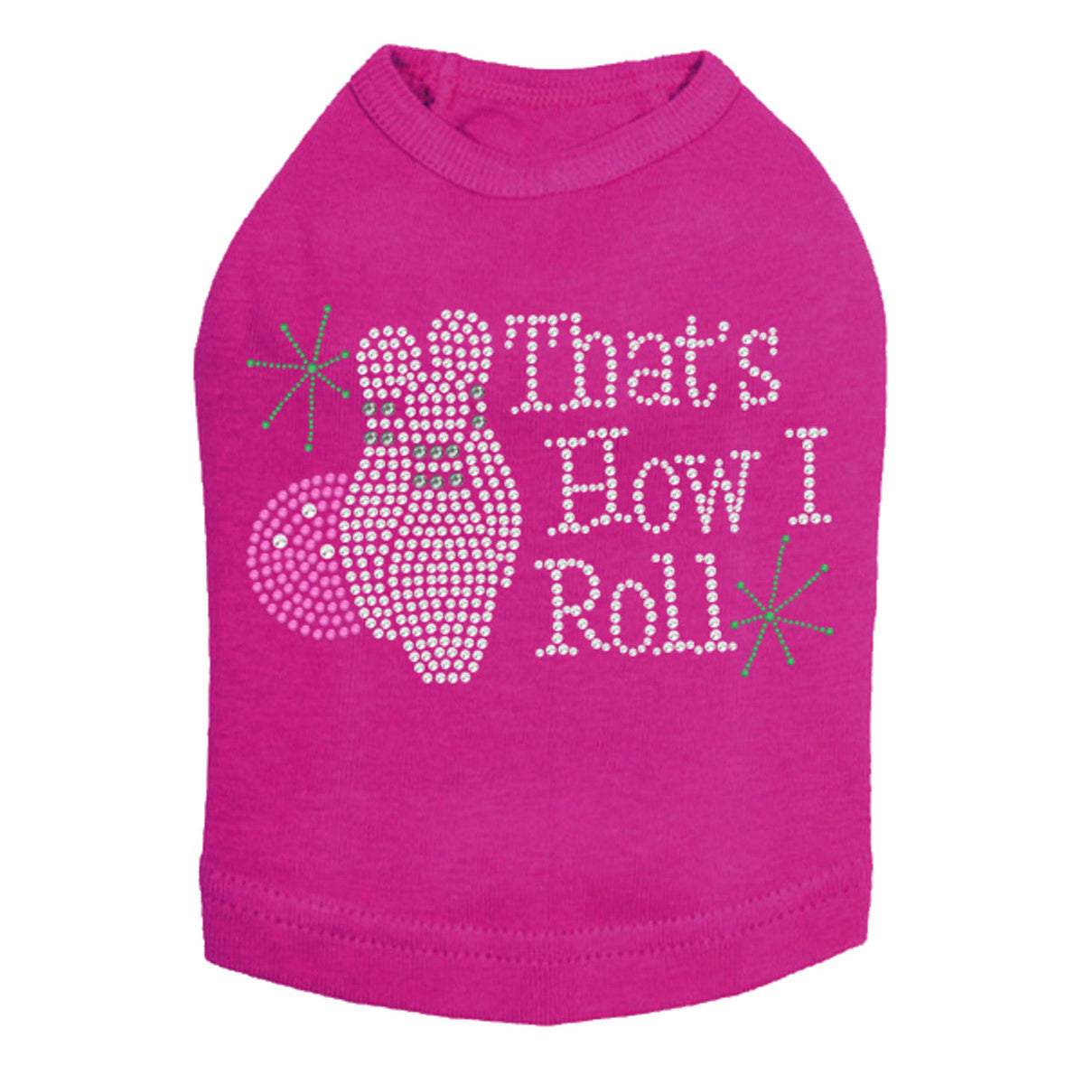 Bowling - Thats How I Roll - Dog Tank