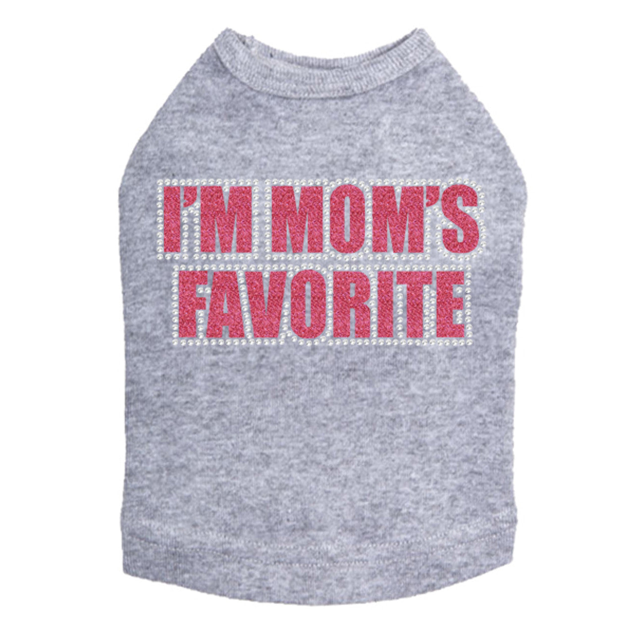 Im Moms Favorite (Pink) - Dog Tank