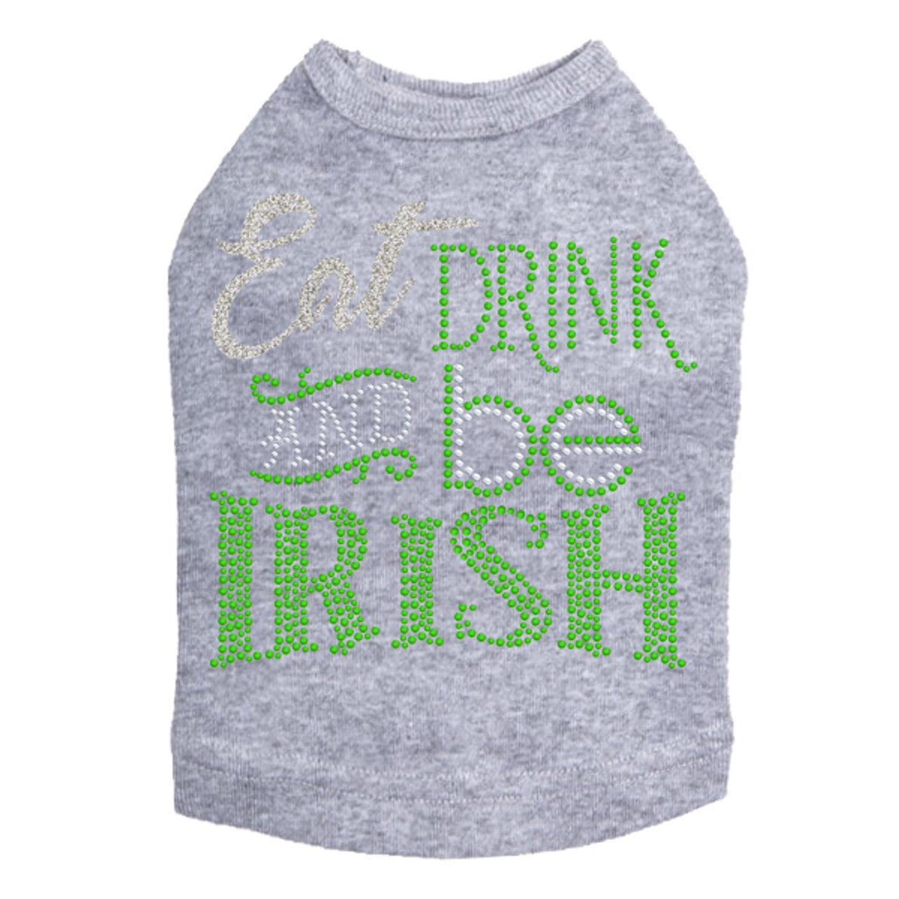Eat, Drink & Be Irish - Dog Tank
