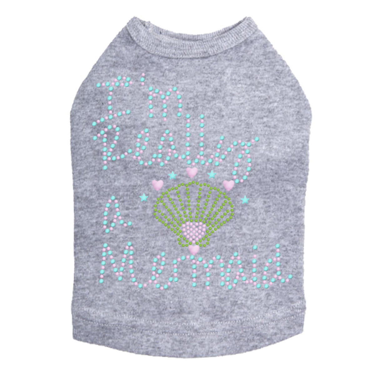 Im Really A Mermaid - Dog Tank