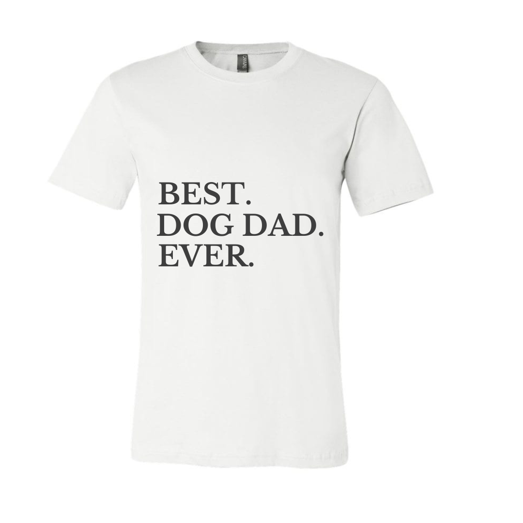 Best Dog Dad Ever T-Shirt