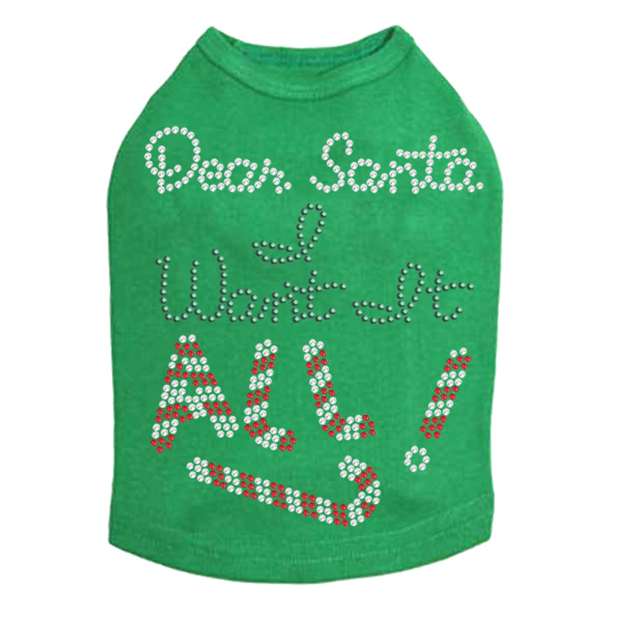 Dear Santa, I Want it All! - Dog Tank