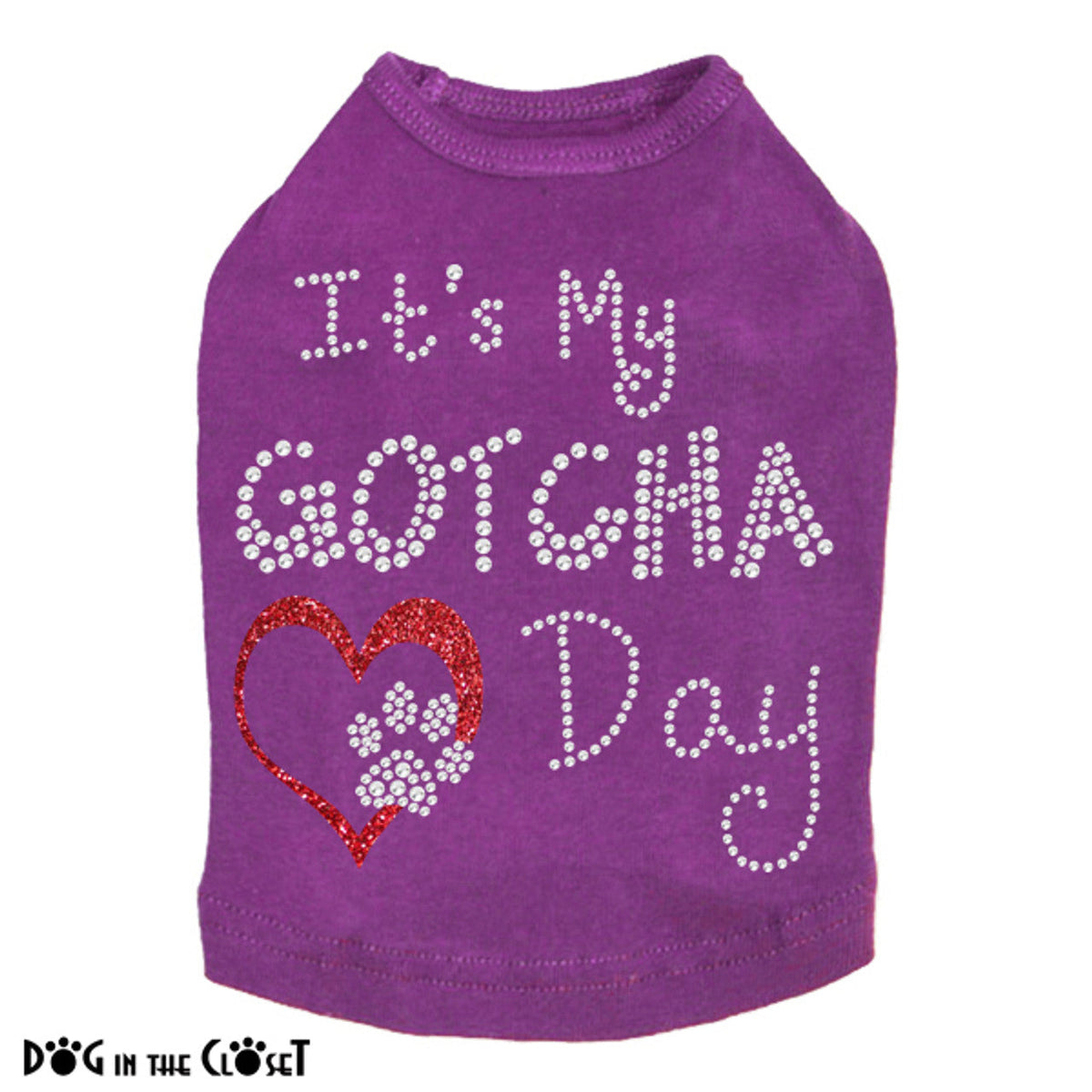Its My Gotcha Day - Dog Tank