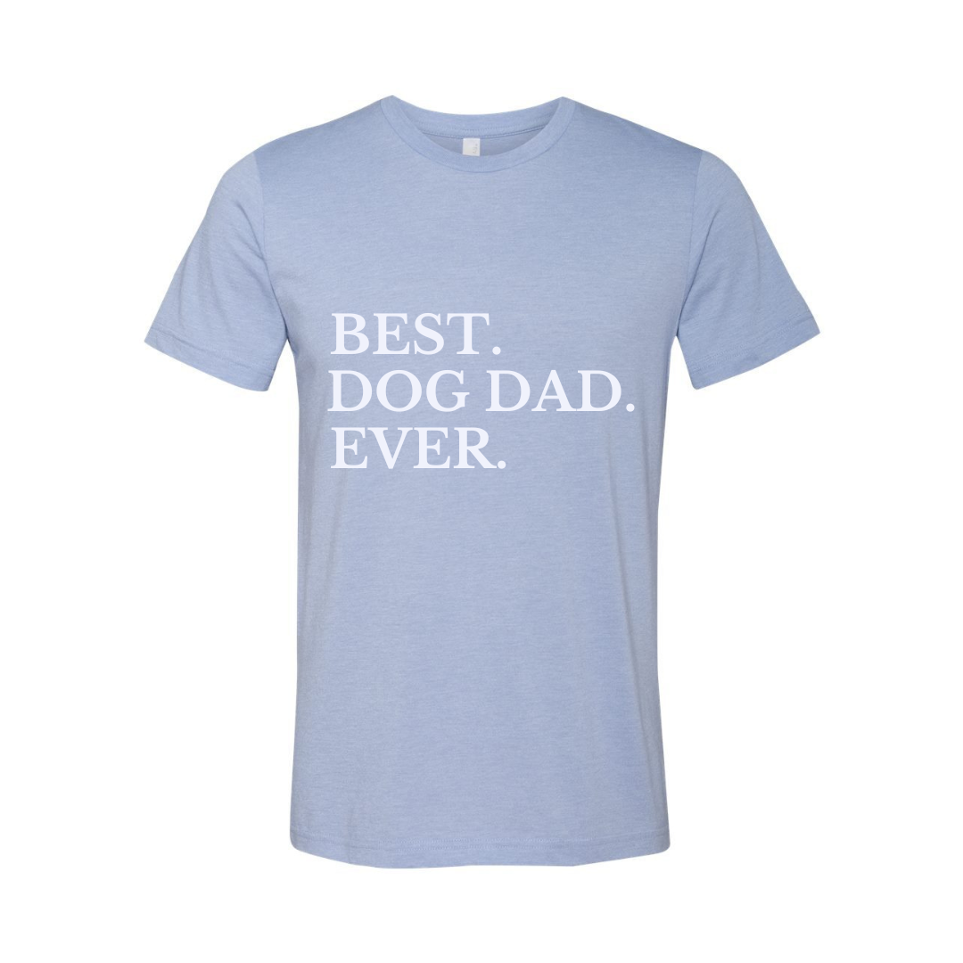 Best Dog Dad Ever T-Shirt