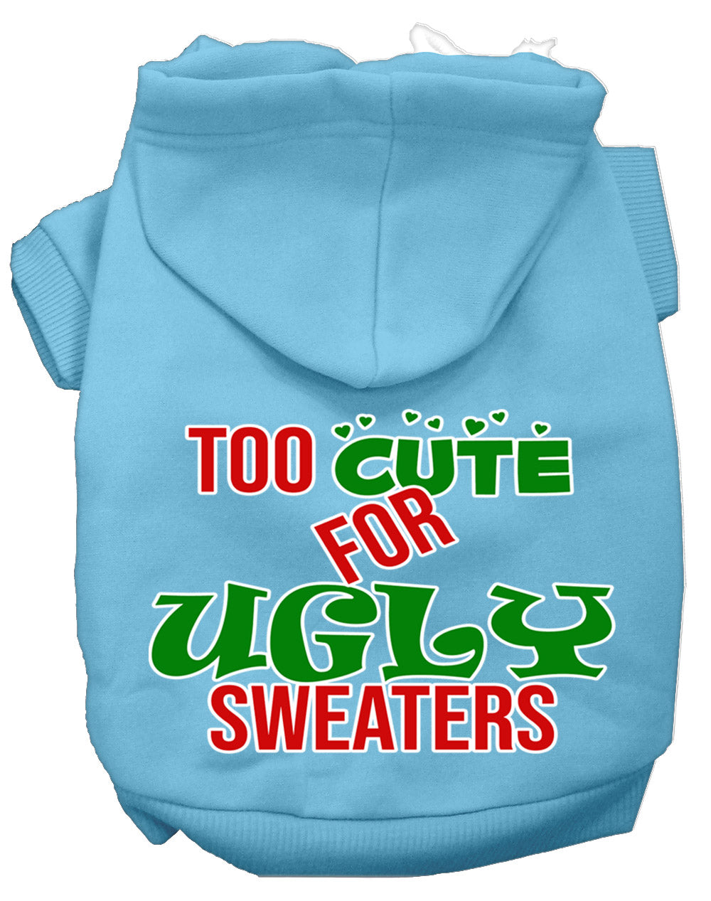 As You Wish Apparel – "Too Cute For Ugly Sweaters" Christmas Pet Hoodie