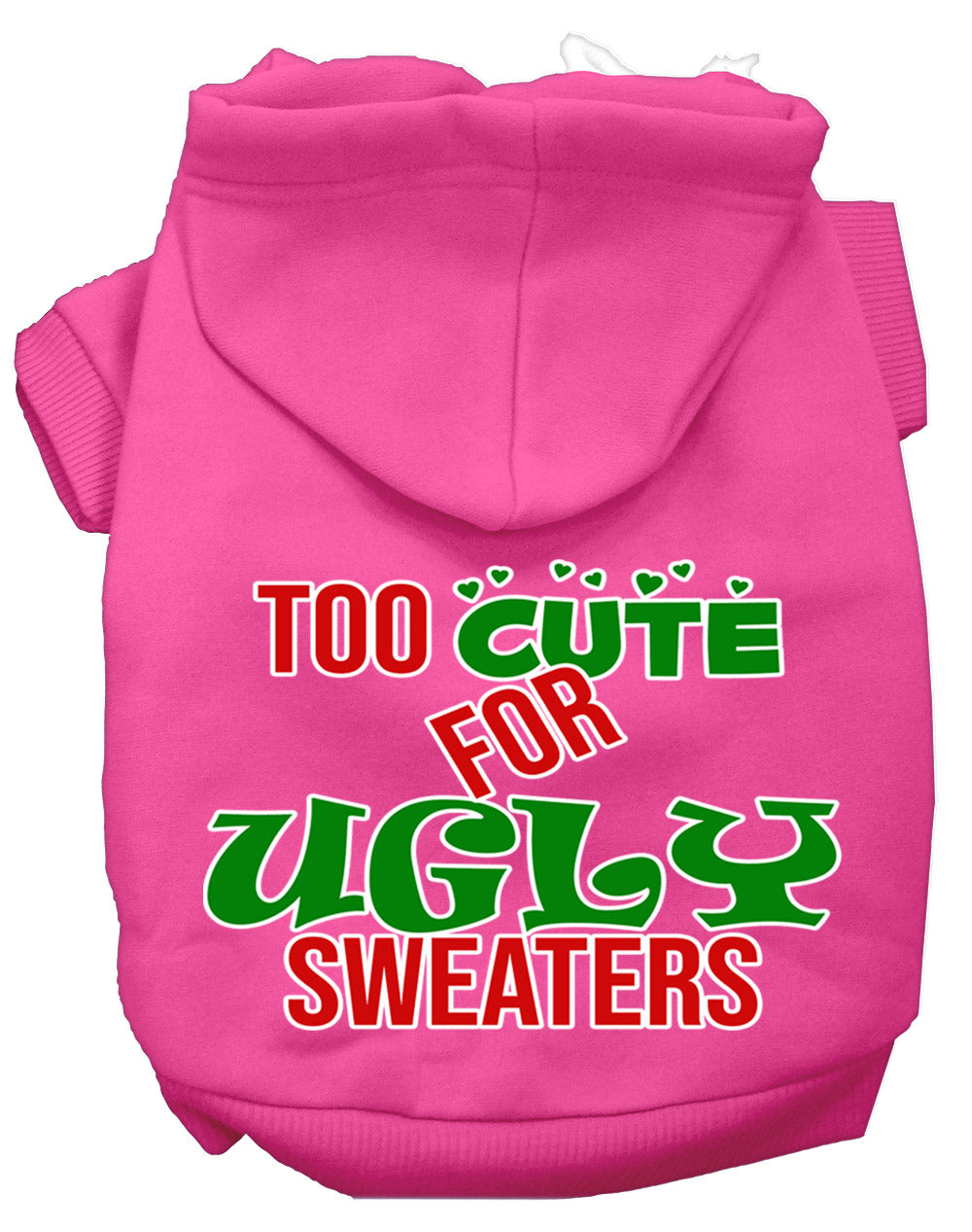 As You Wish Apparel – "Too Cute For Ugly Sweaters" Christmas Pet Hoodie