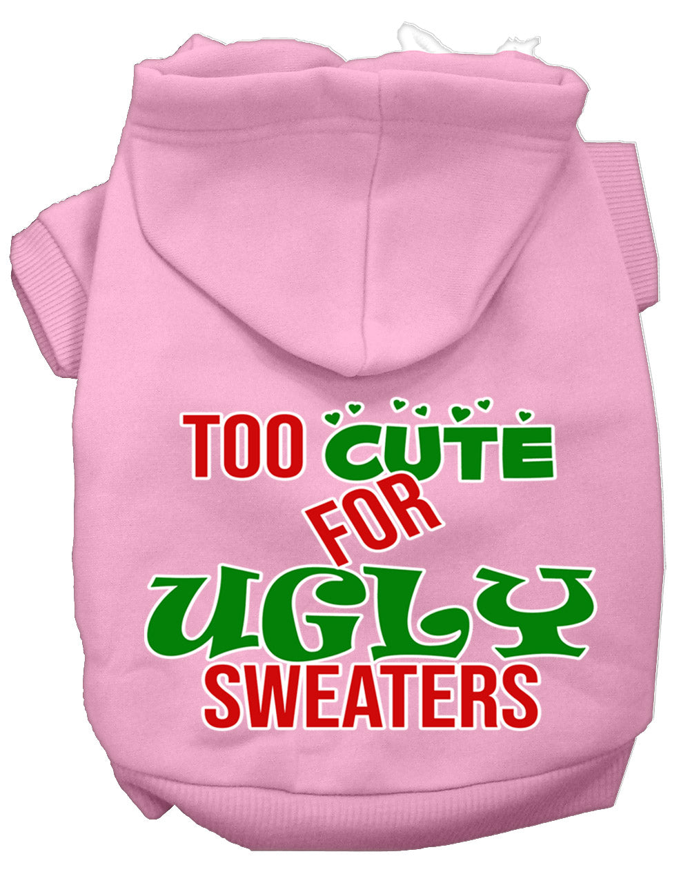 As You Wish Apparel – "Too Cute For Ugly Sweaters" Christmas Pet Hoodie