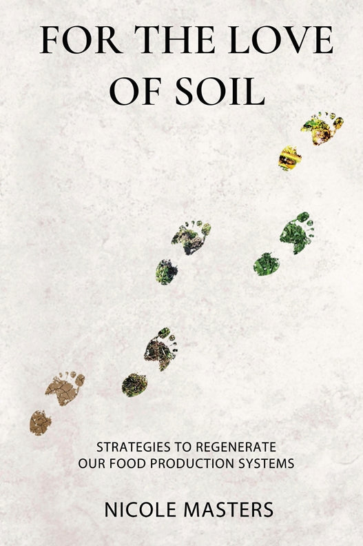 Cover of For the Love of Soil – Paperback / softback, ISBN 9780578536729
