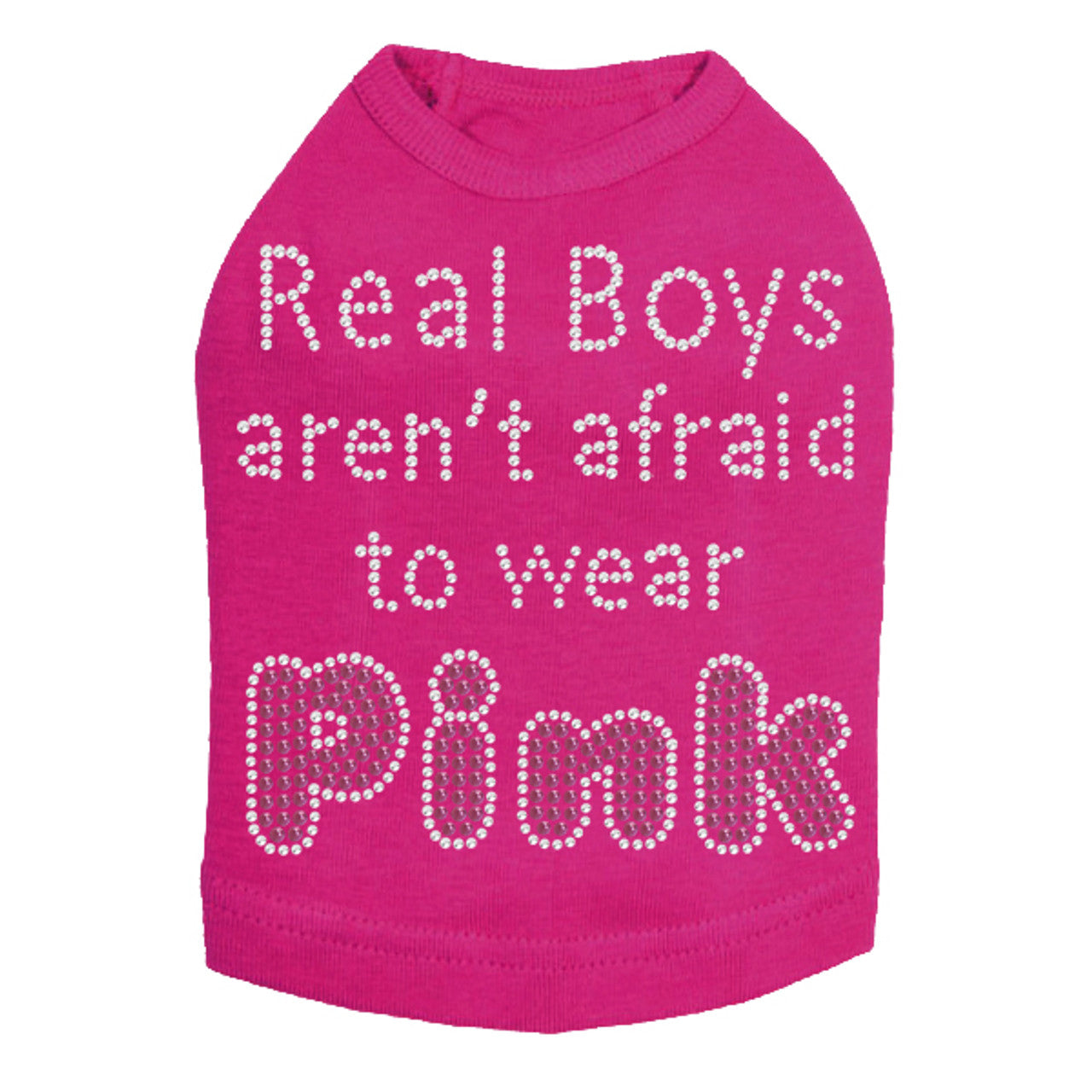 Real Boys Aren't Afraid to Wear Pink - Dog Tank