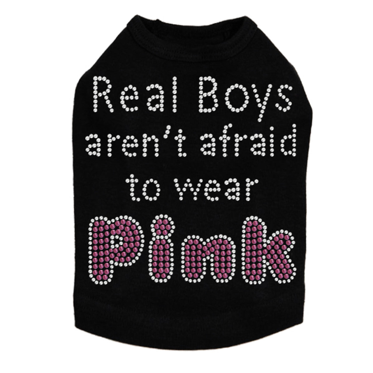 Real Boys Aren't Afraid to Wear Pink - Dog Tank