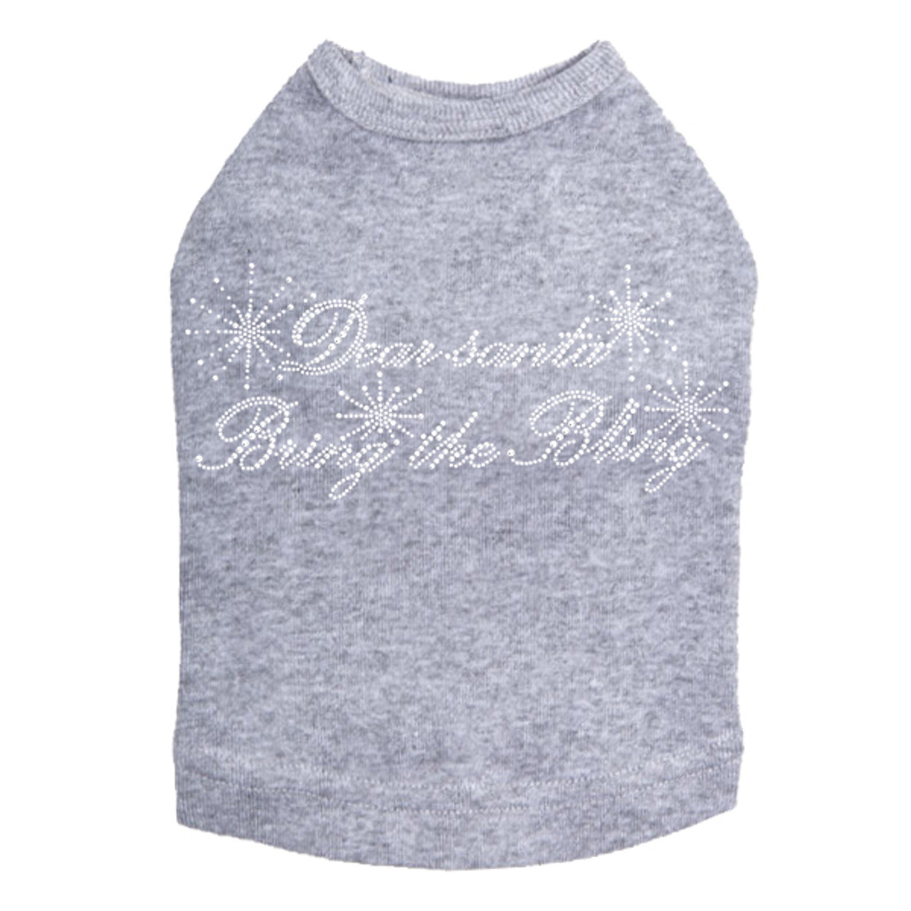 Dear Santa Bring the Bling - Dog Tank