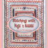 Stitching with Hugs 'n Kisses
