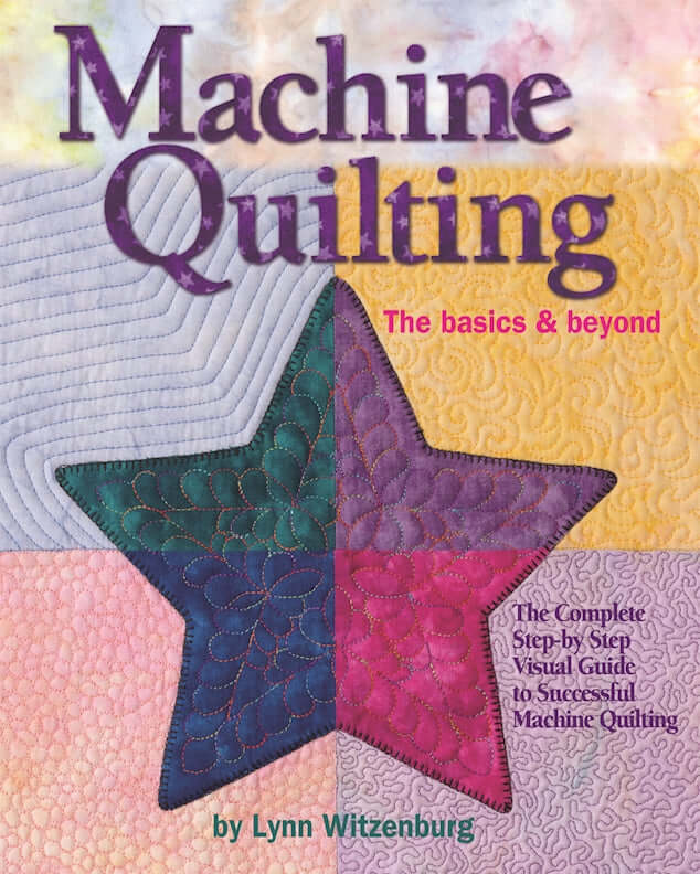 Machine Quilting: The Basics & Beyond