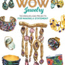 Making Wow Jewelry