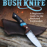 Making Your Own Bush Knife