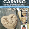 Beginner's Guide to Carving Low-Relief Caricature Faces