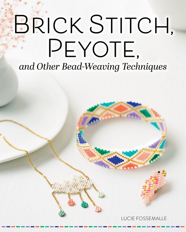 Cover of Brick Stitch, Peyote, and Other Bead-Weaving Techniques – Paperback / softback, ISBN 9781497105850