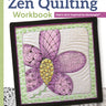 Zen Quilting Workbook, Revised Edition