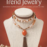 Easy-to-Make Trend Jewelry