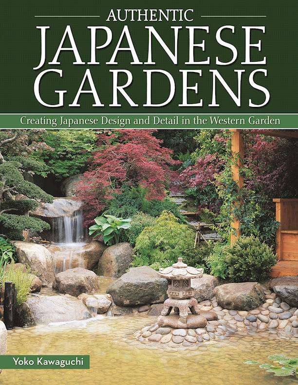 Cover of Authentic Japanese Gardens – Paperback / softback, ISBN 9781504800044