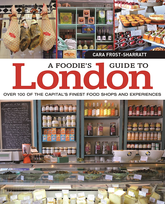 A Foodies Guide to London