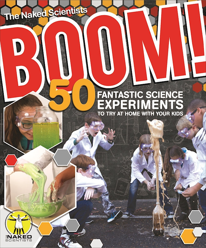 Boom! 50 Fantastic Science Experiments to Try at Home with Your Kids (PB)