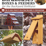 Birdhouses, Boxes & Feeders for the Backyard Hobbyist