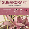 Alan Dunn's Sugarcraft Flower Arranging