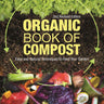 Organic Book of Compost, 2nd Revised Edition