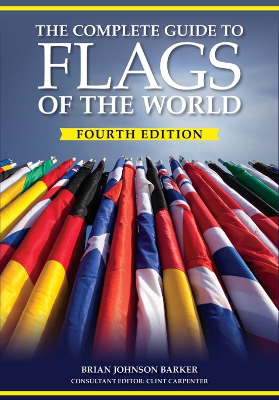 Cover of The Complete Guide to Flags of the World, 4th Edition – Paperback / softback, ISBN 9781504801430