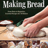 Complete Starter Guide to Making Bread