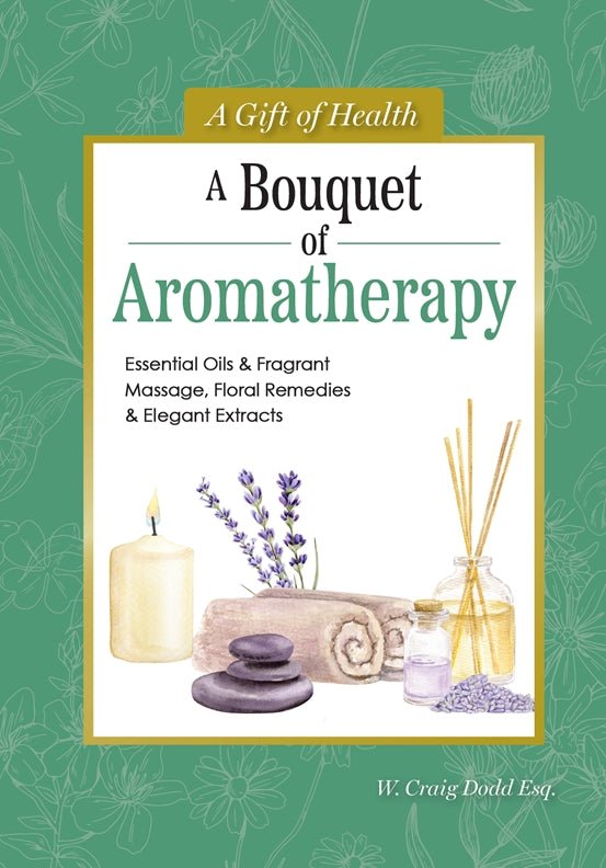 Cover of A Bouquet of Aromatherapy – Hardback, ISBN 9781504801539