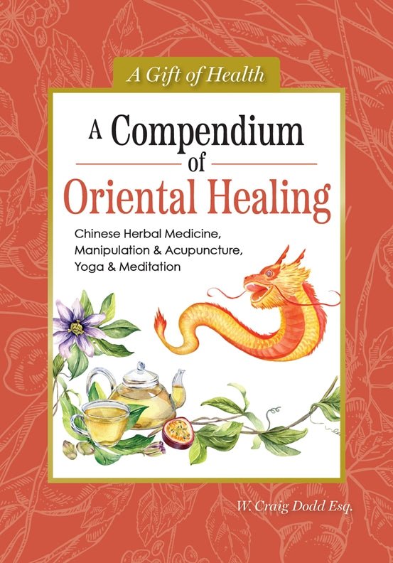 Cover of A Compendium of Oriental Healing – Hardback, ISBN 9781504801546