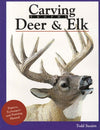 Carving Trophy Deer & Elk