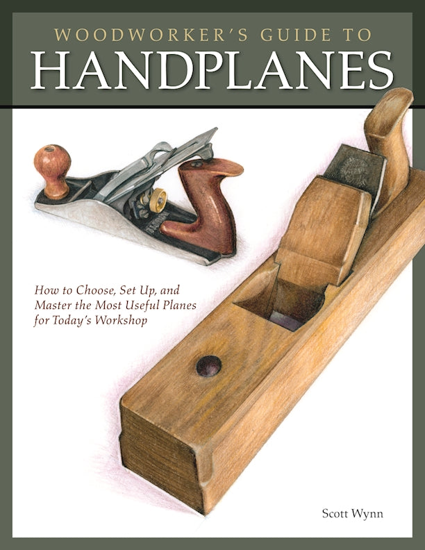 Woodworkers Guide to Handplanes
