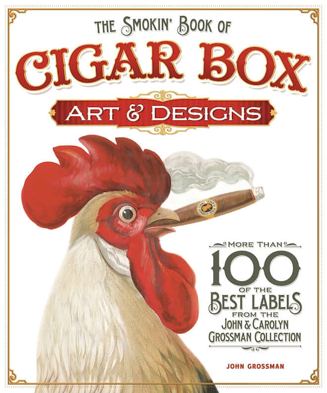 The Smokin Book of Cigar Box Art & Designs