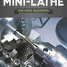 Mini-Lathe for Home Machinists