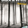 Black & White Digital Photography Made Easy