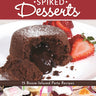 Spiked Desserts