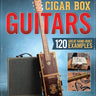 Obsession with Cigar Box Guitars, An