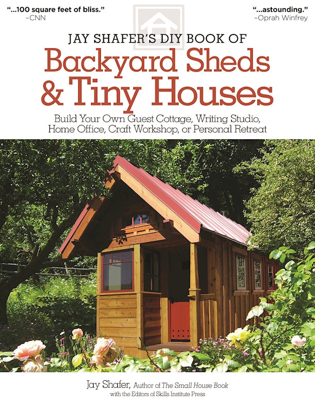 Jay Shafers DIY Book of Backyard Sheds & Tiny Houses