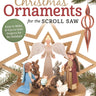 Compound Christmas Ornaments for the Scroll Saw, Revised Edition