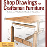 Great Book of Shop Drawings for Craftsman Furniture, Revised & Expanded Second Edition