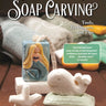 Complete Guide to Soap Carving