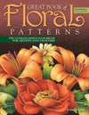 Great Book of Floral Patterns, Third Edition, Revised and Expanded