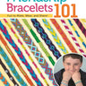 Friendship Bracelets 101