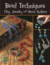 Bead Techniques with a Bead Roller