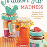 Mason Jar Madness